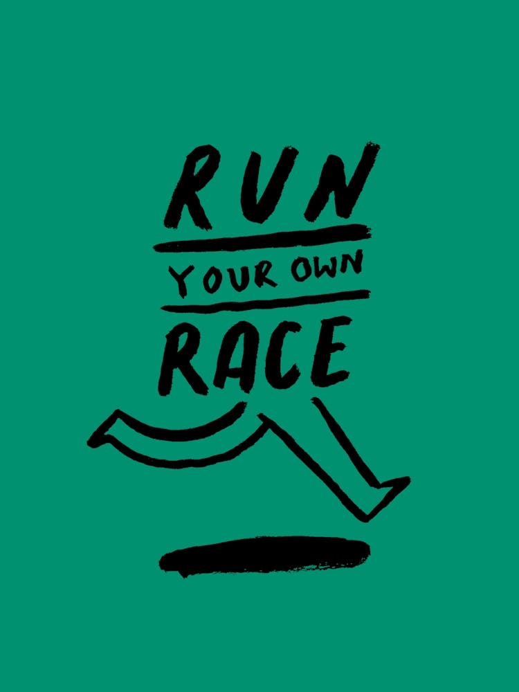 Positive Vibes Run Your Own Race