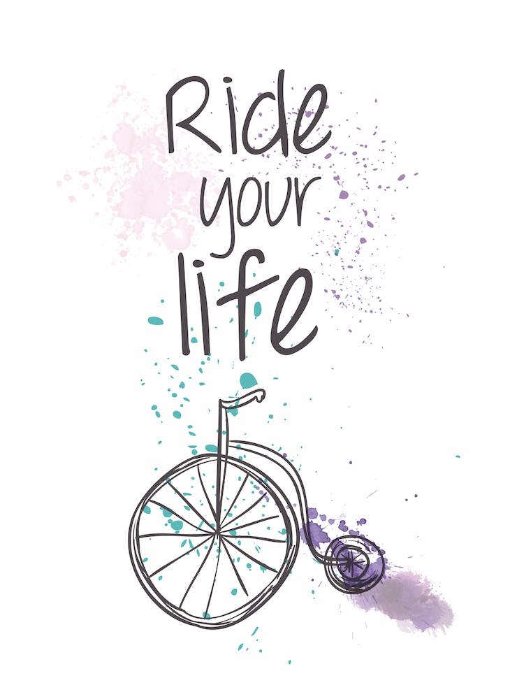 Ride your life