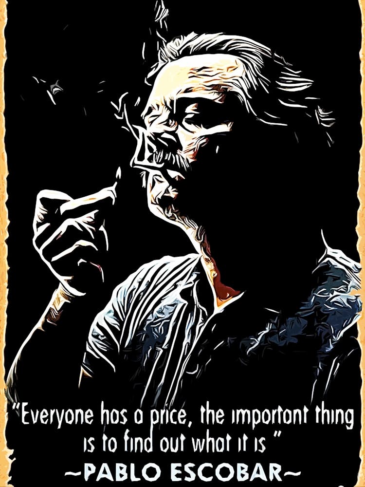 Pablo Escobar narcos movies quotes