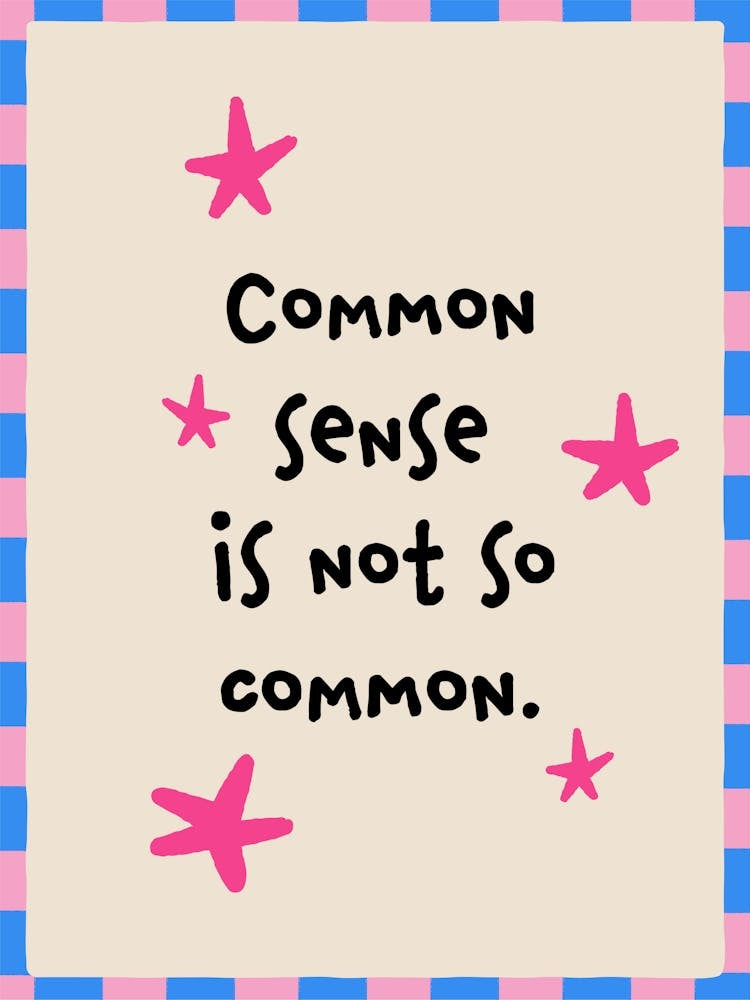 Common Sense Is Not So Common No. 2