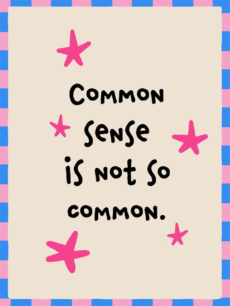 Common Sense Is Not So Common No. 2