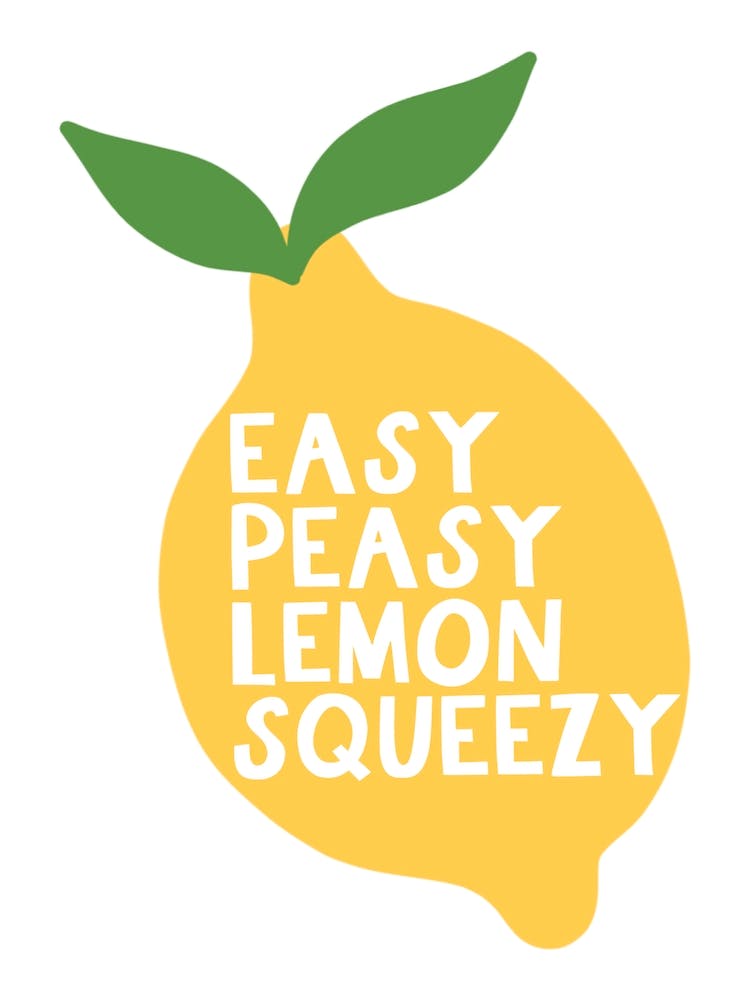 Easy Peasy Lemon Squeezy
