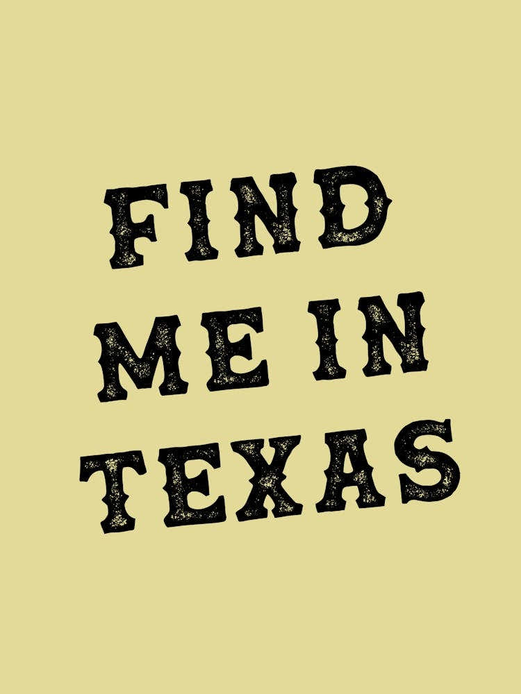 Find Me In Texas Yellow