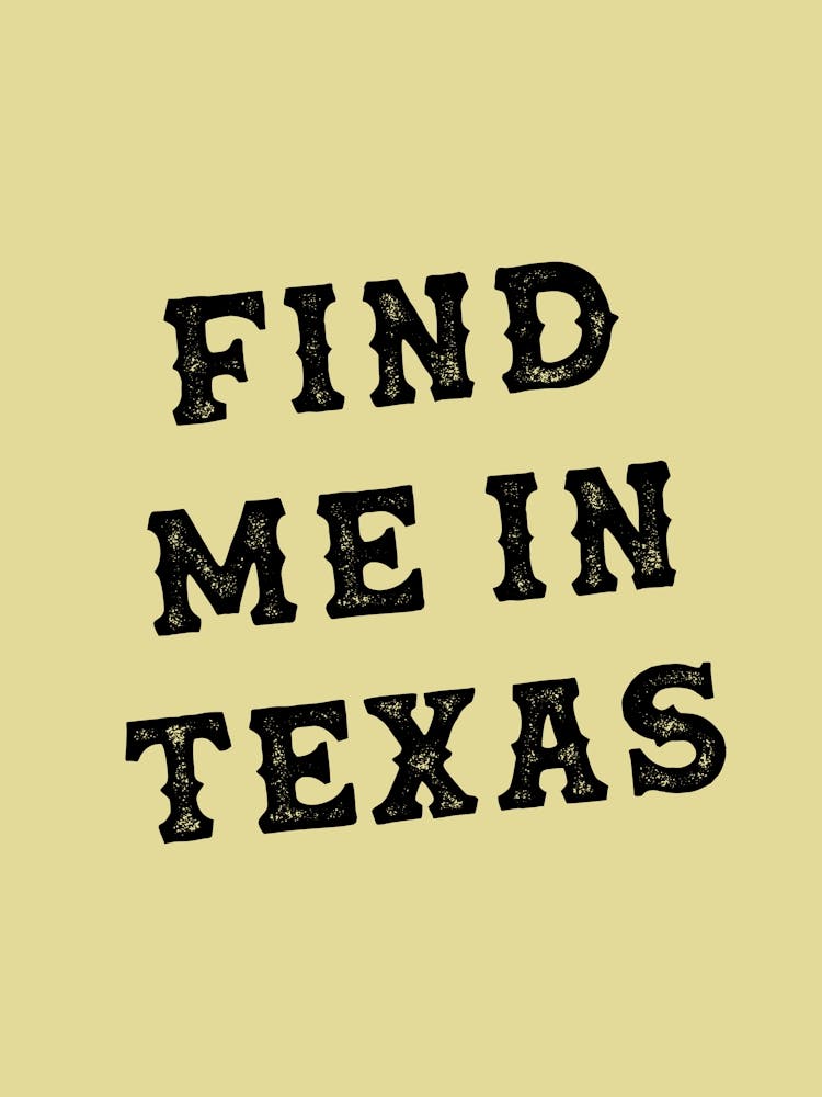 Find Me In Texas Yellow