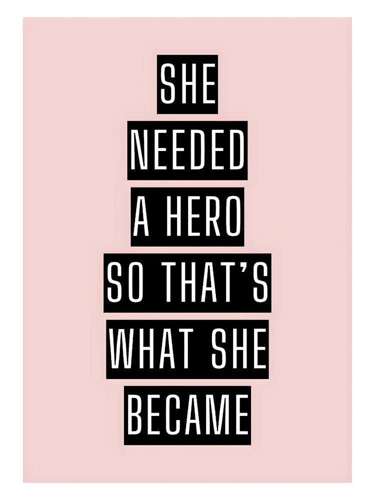She Needed A Hero So That'S What She Became 1