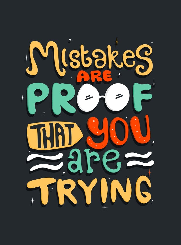 Mistakes Are Proof That You Are Trying Motivation