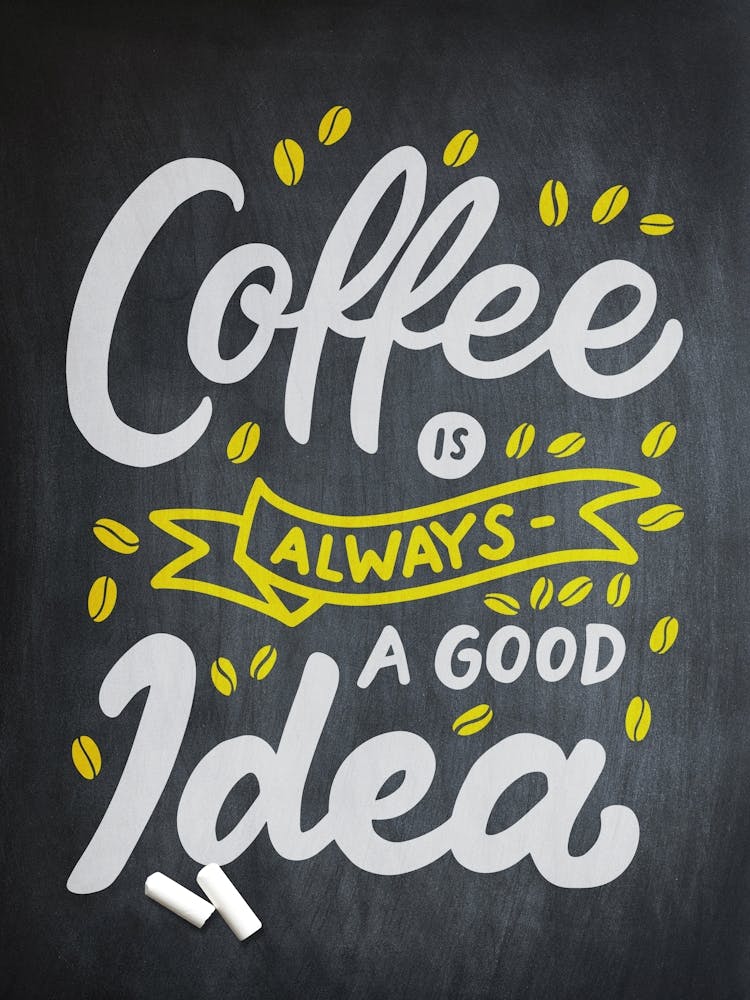Coffee Is Always A Good Idea — coffee poster, kitchen art print, kitchen wall decor, coffee quote, motivational poster 1