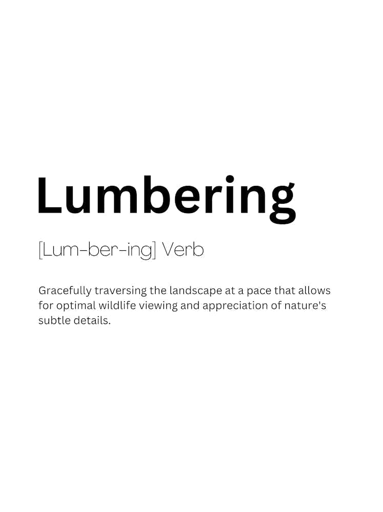 Lumbering Definition Meaning