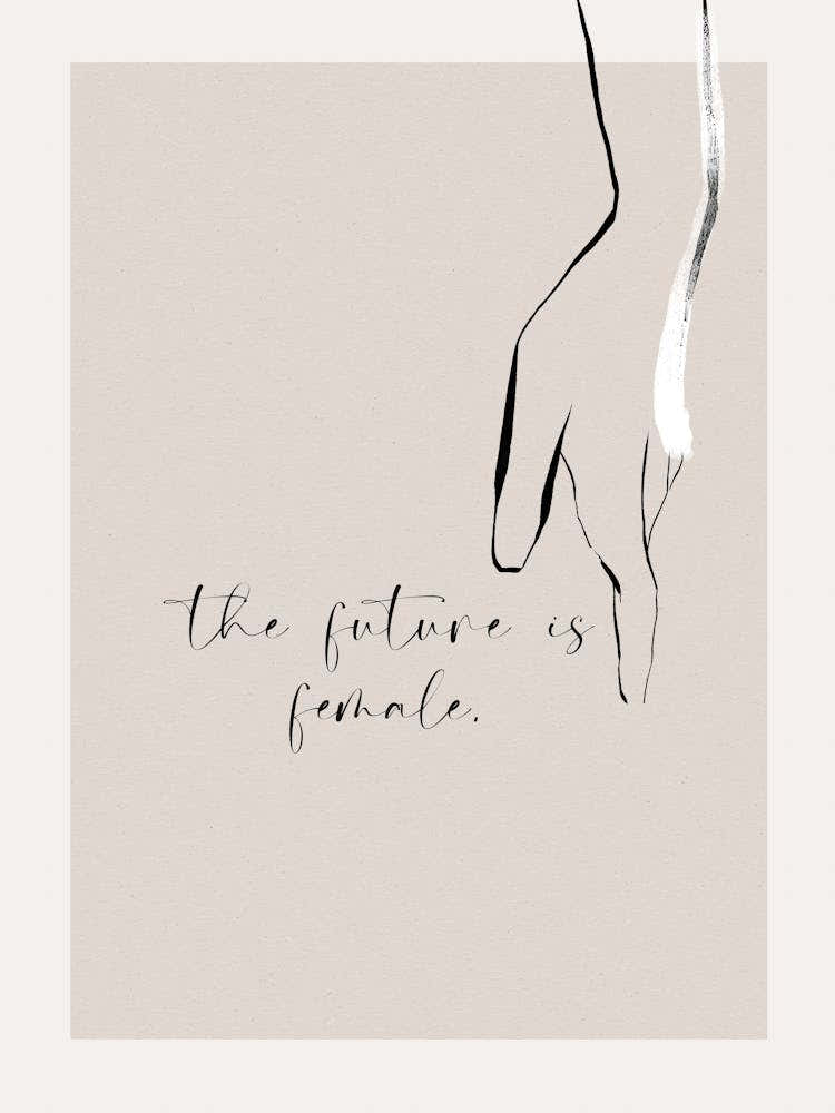 The future is female no 2