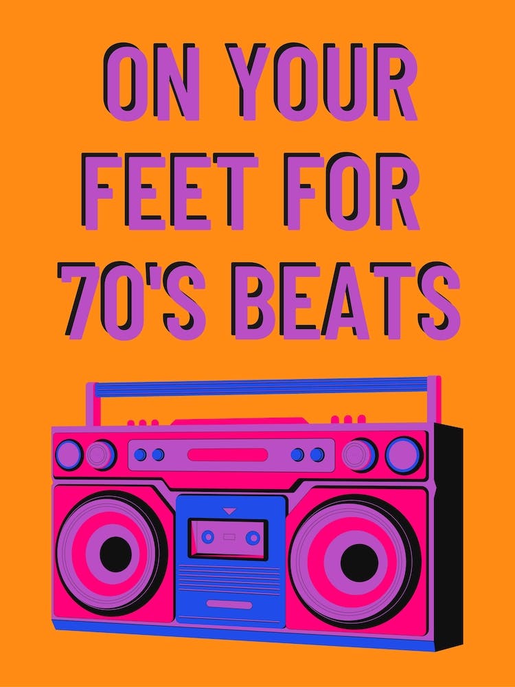 On Your Feet For 70'S Beats