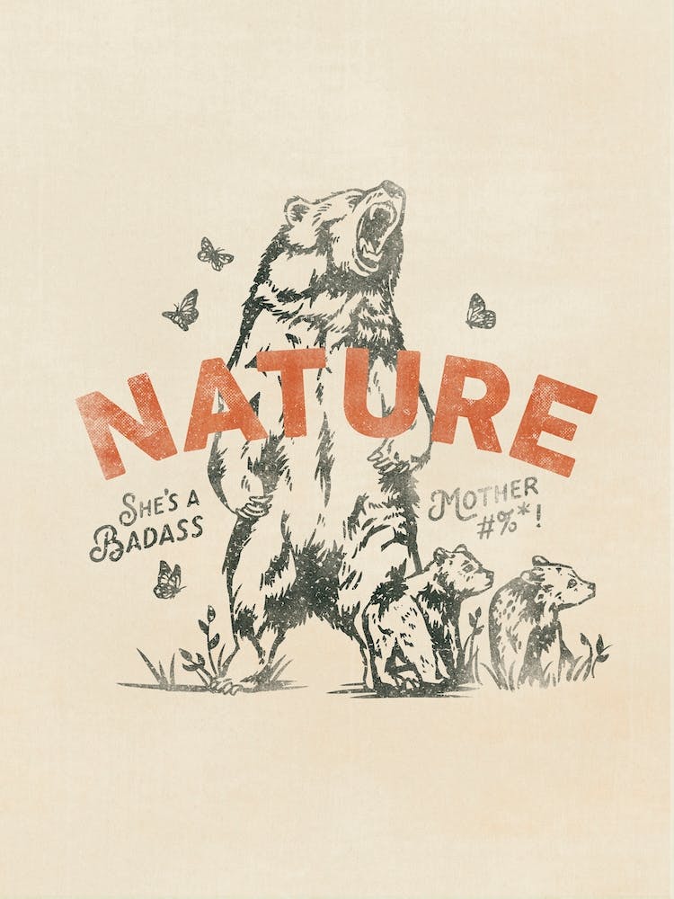 Badass Mother Nature