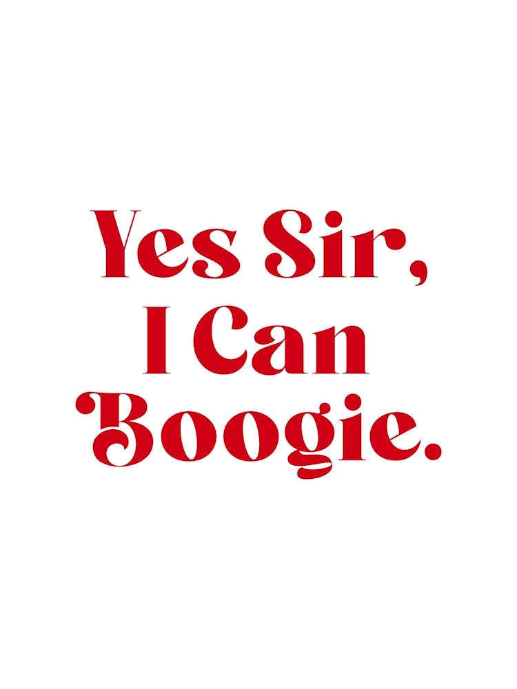 Yes Sir, I Can Boogie