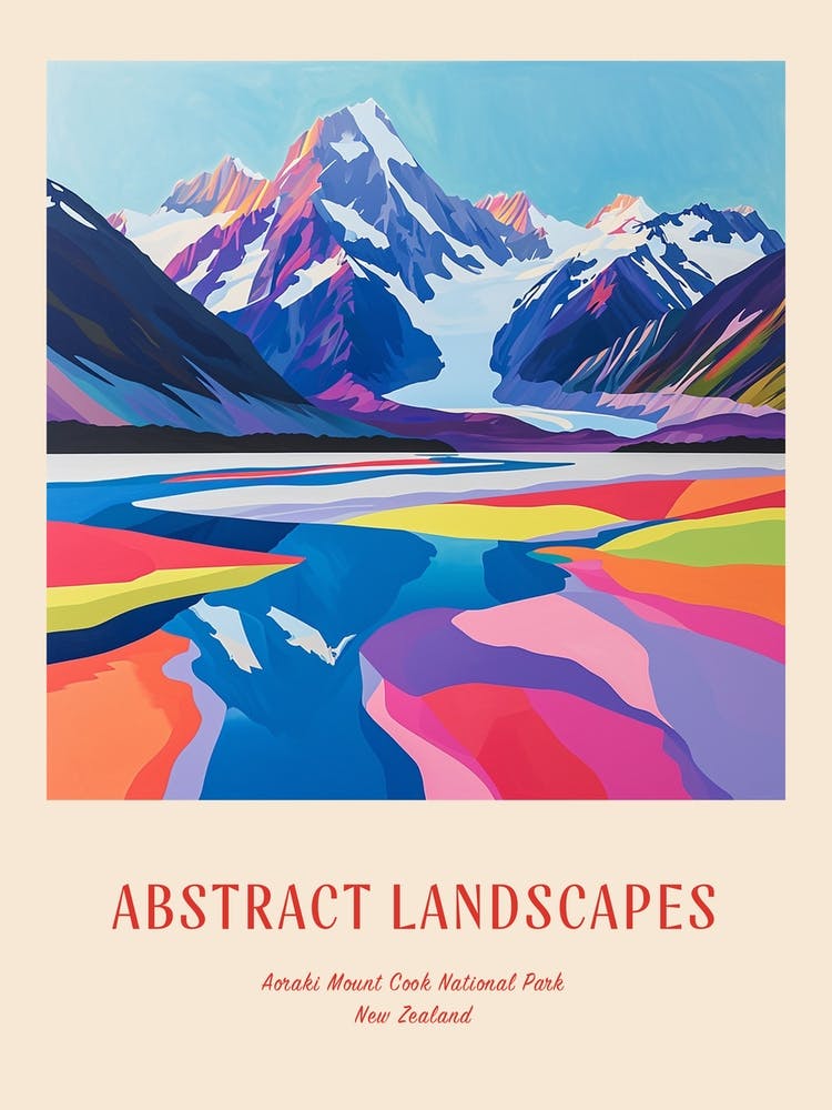 Colourful Abstract Aorak Imount Cook National Park New Zealand 4 Poster