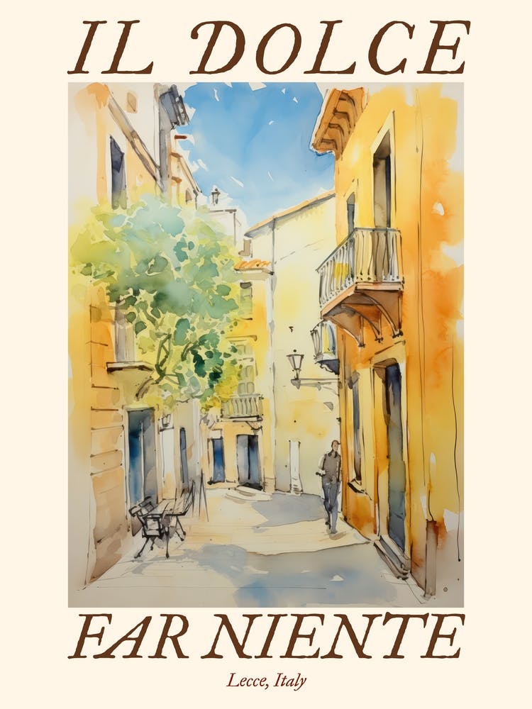 Il Dolce Far Niente Lecce, Italy Watercolour Streets 1 Poster