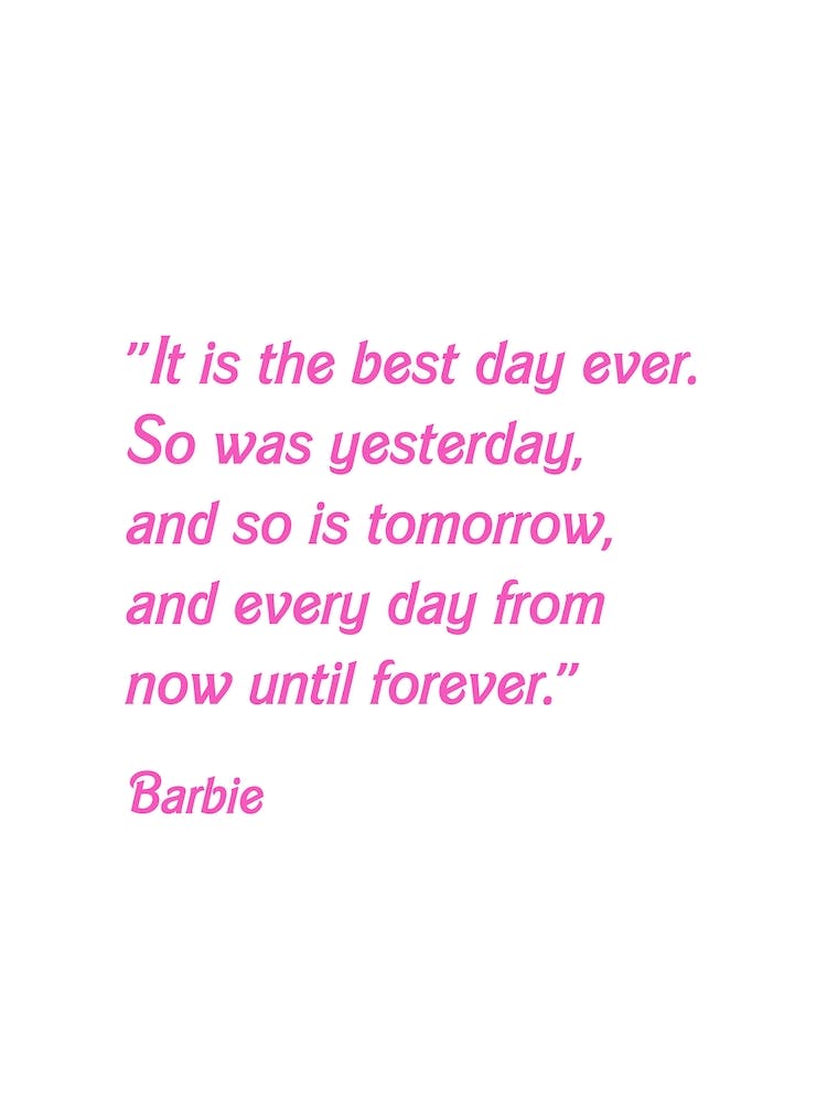 Best Day Ever Barbie Quote