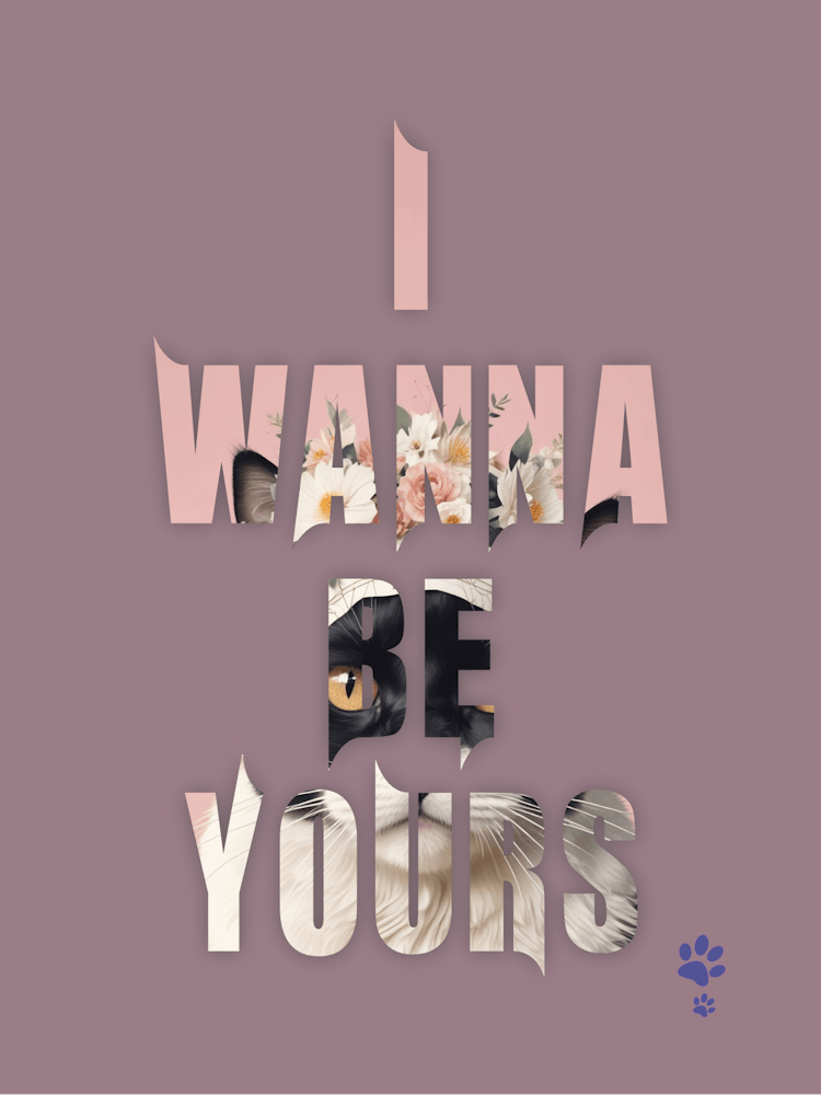 I Wanna Be Yours