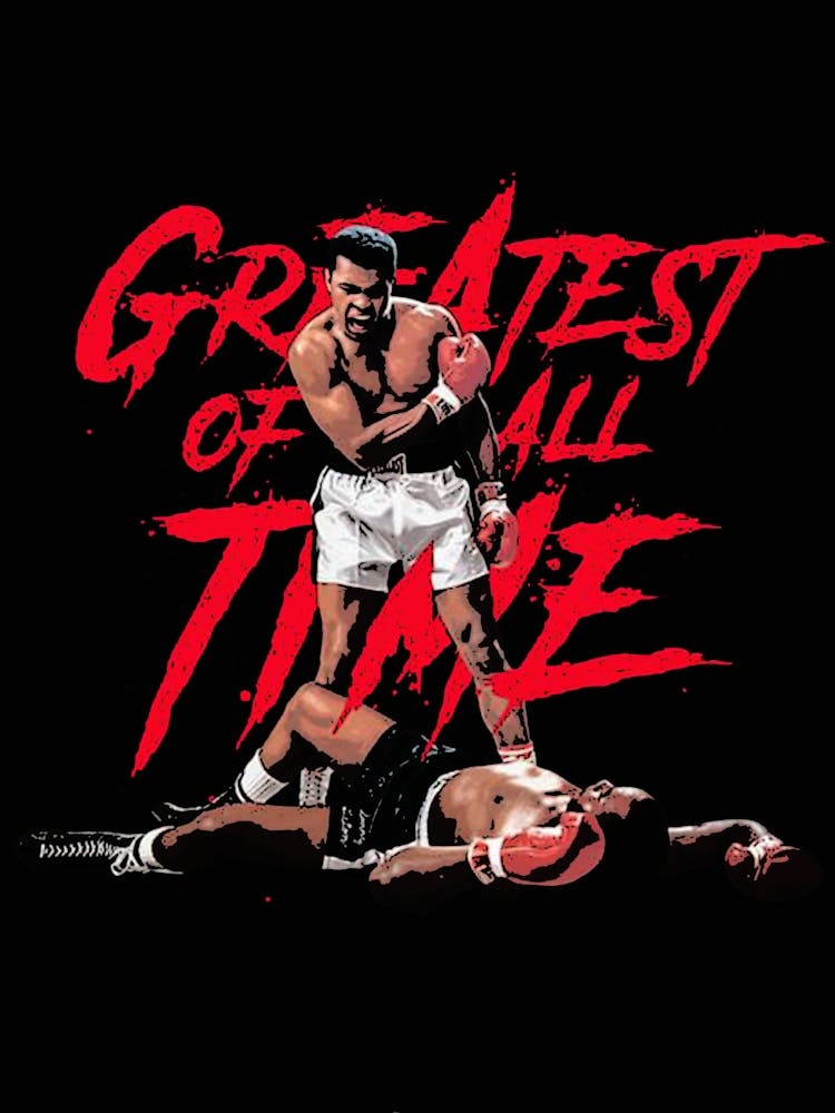 Greatest Of All Time Muhammad Ali