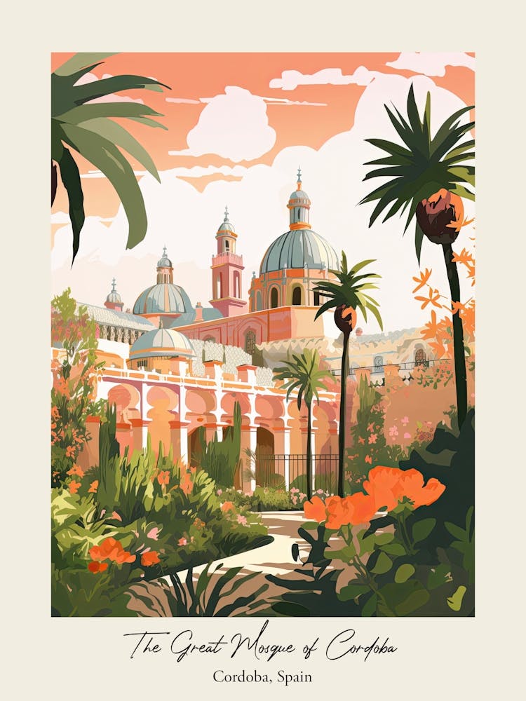 The Great Mosque Of Cordoba   Cordoba, Spain   Cute Botanical Illustration Travel 1 Poster