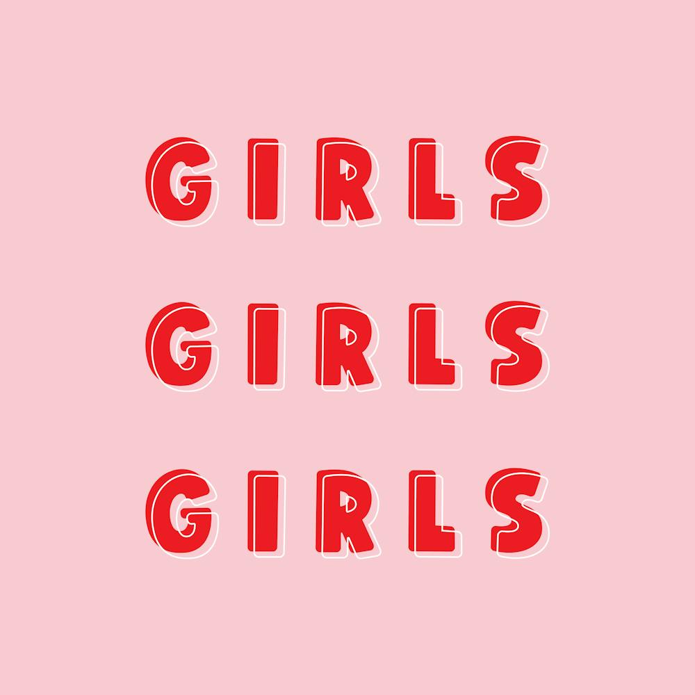 Girls Girls Girls Feminine Girl Power Quote