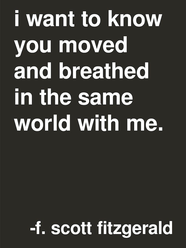 I Want To Know Fitzgerald Quote In Black