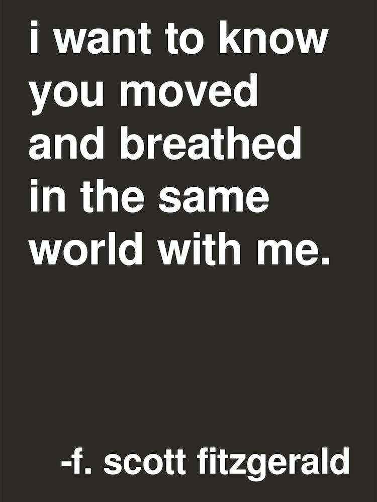 I Want To Know Fitzgerald Quote In Black