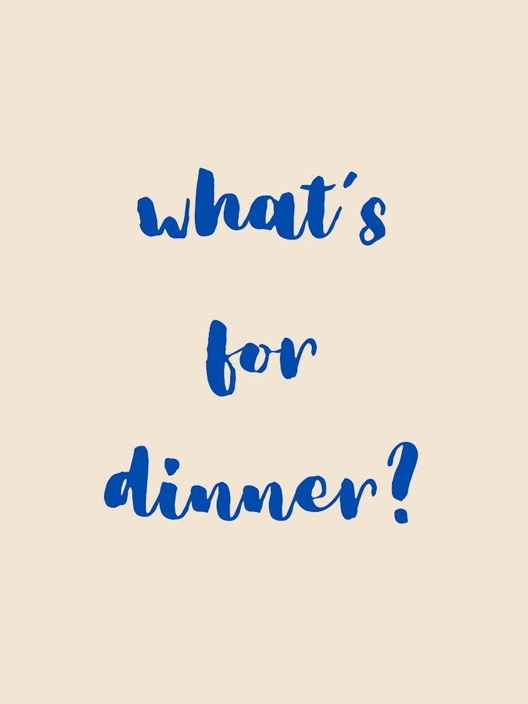 What S For Dinner Blue