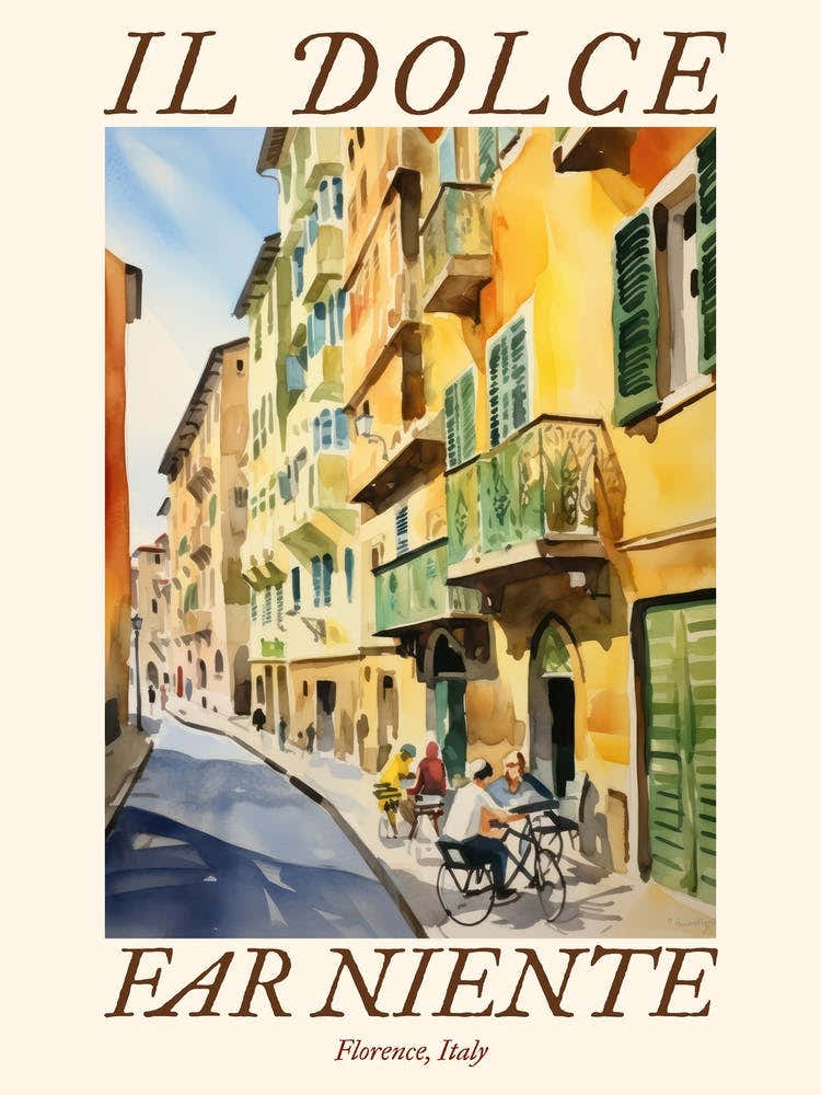 Il Dolce Far Niente Florence, Italy Watercolour Streets 2 Poster