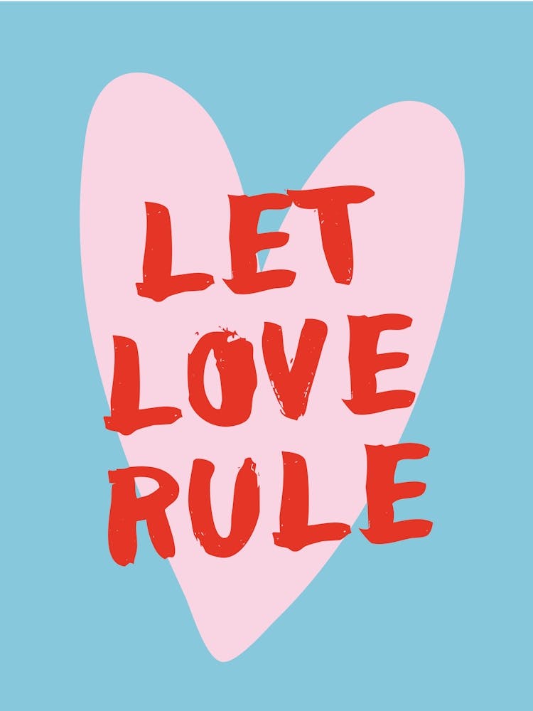 Let love rule - blue/rose