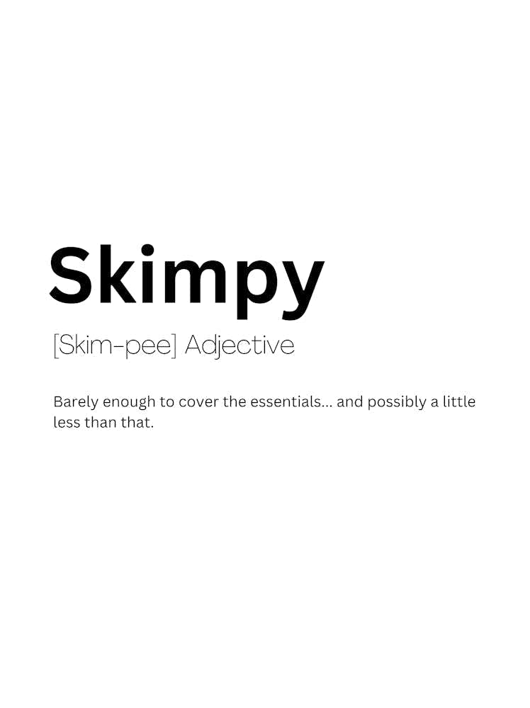 Skimpy Definition Meaning