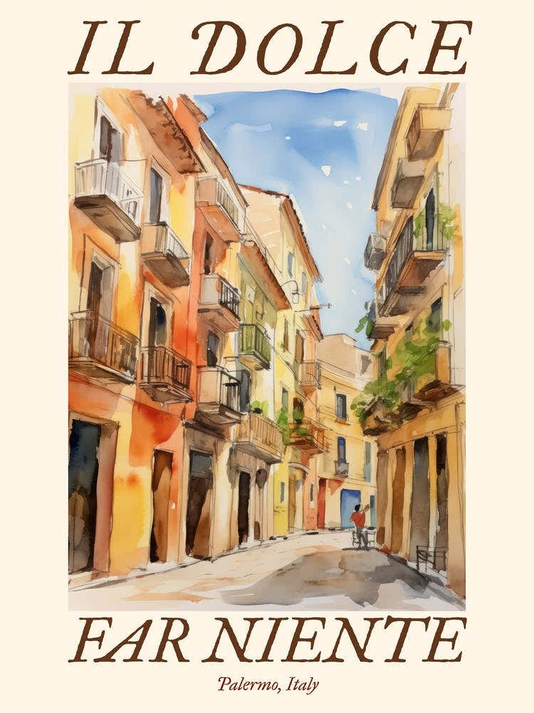 Il Dolce Far Niente Palermo, Italy Watercolour Streets 4 Poster