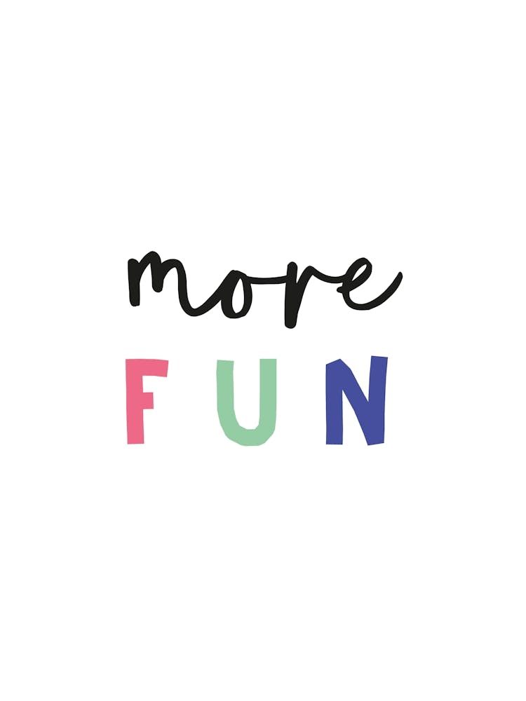 More Fun