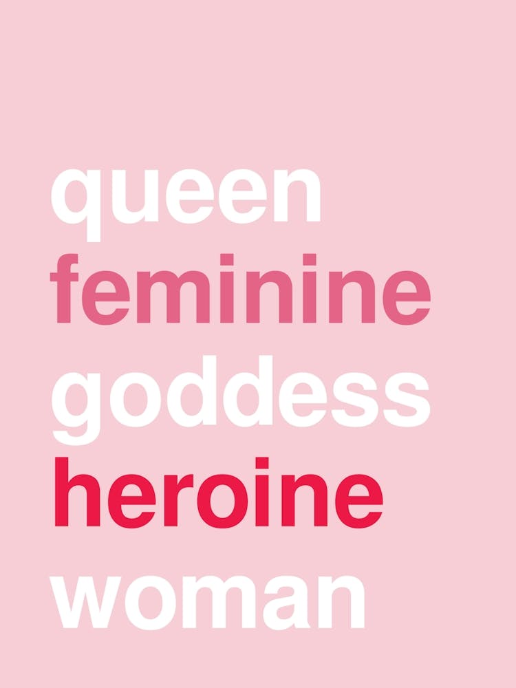 Queen Woman Bold Feminine Statement Pink
