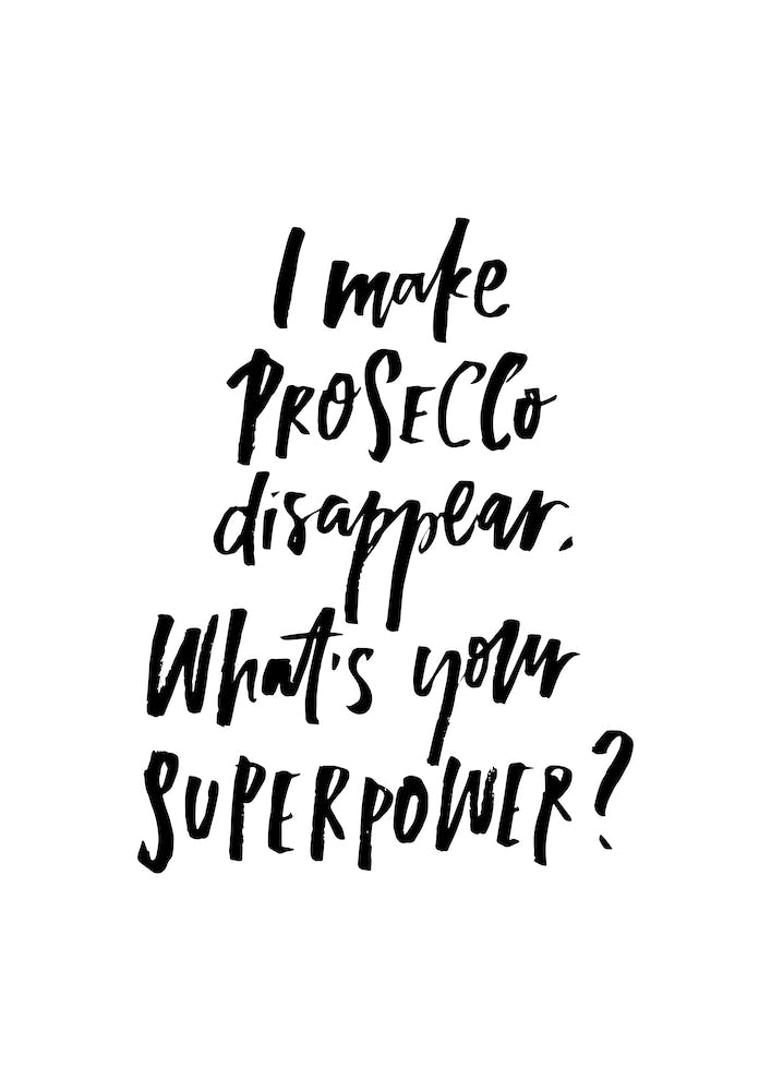 I Make Prosecco Disappear