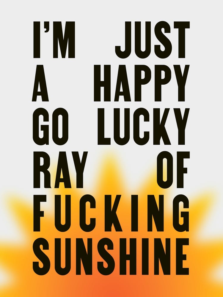 Happy Go Lucky Funny Wall Art Poster Quote Print