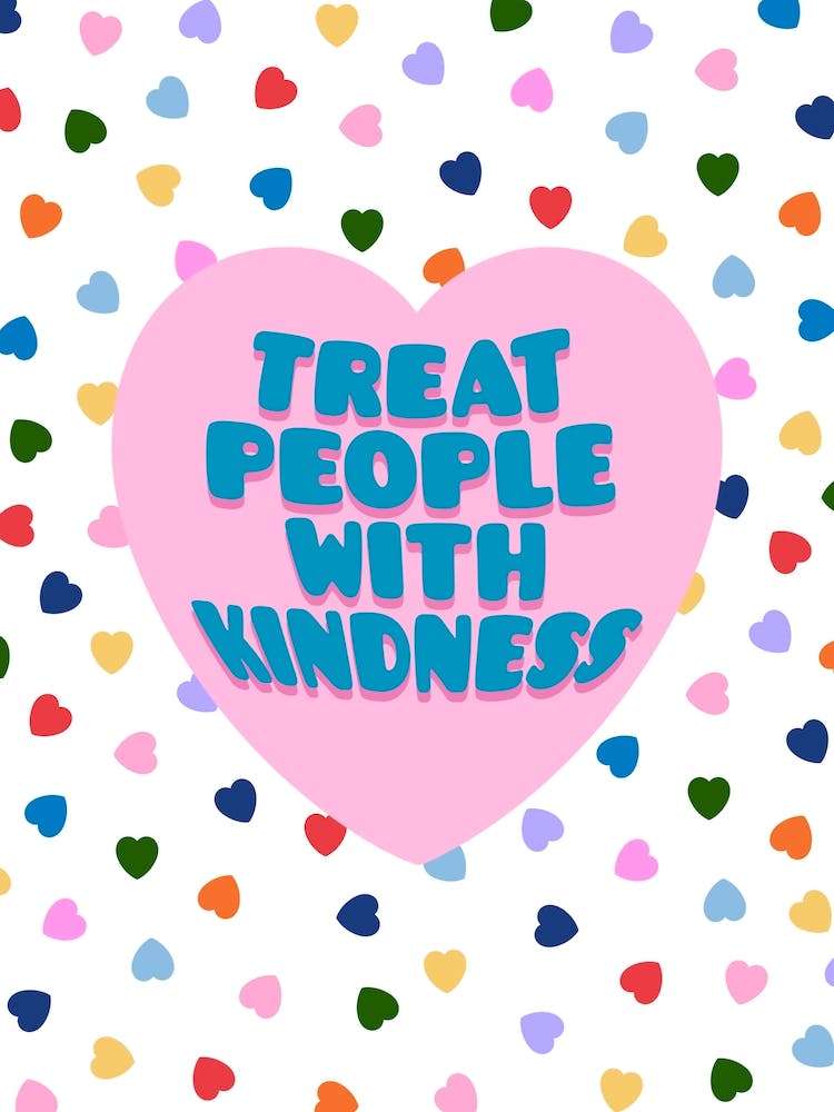 Treat People With Kindness Hearts Multi