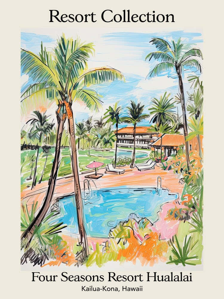 Poster Of Four Seasons Resort Collection Hualalai   Kailua Kona, Hawaii   Resort Collection Storybook Illustration 2
