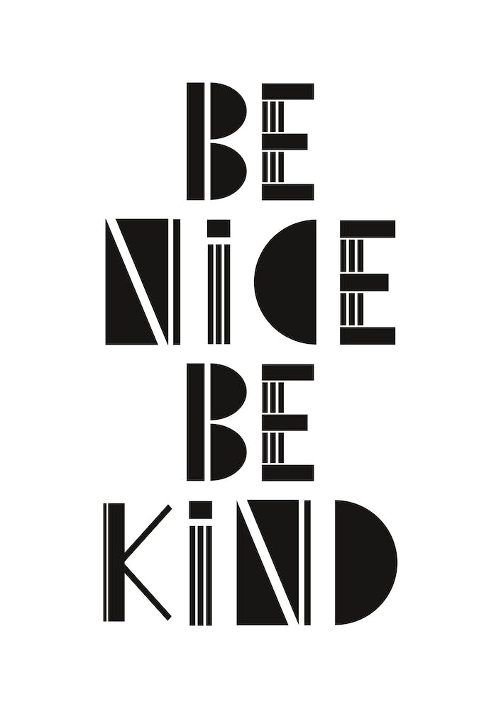 Be Nice Be Kind