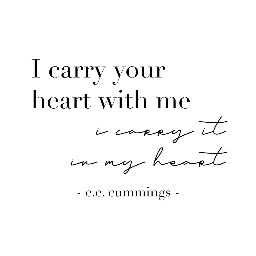 I Carry Your Heart With Me