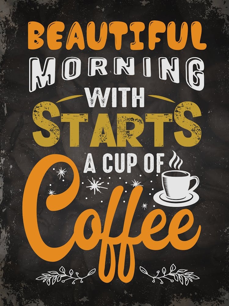 Beautiful Morning Starts With A Cup Of Coffee — coffee poster, kitchen art print