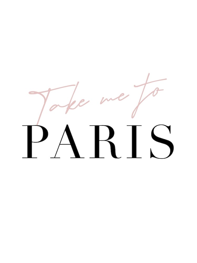 Take Me To Paris