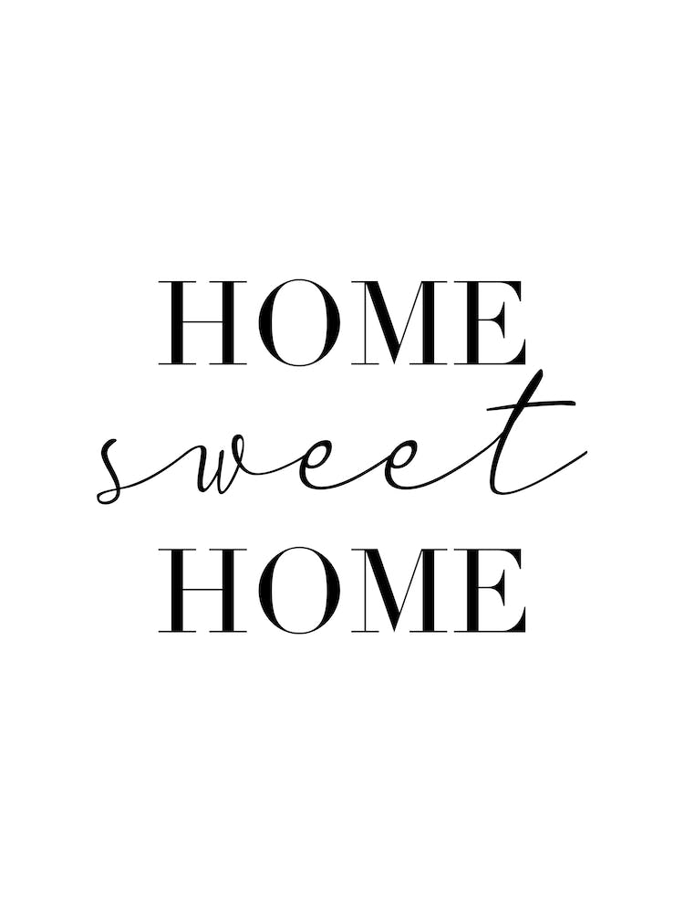 Home Sweet Home Black and White Text