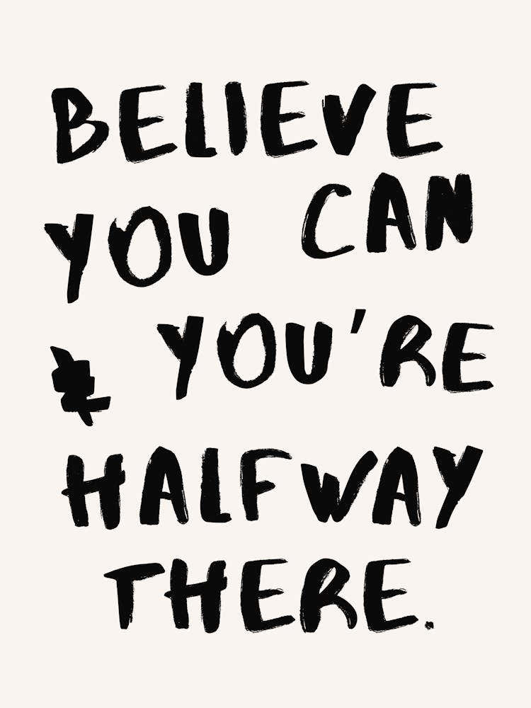 Beleive You Can Motivational Quote