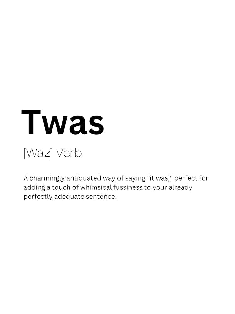Twas Definition Meaning