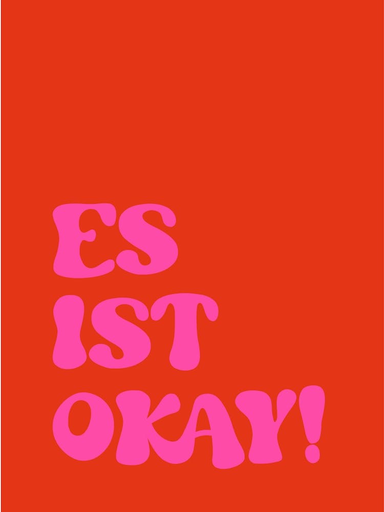 Es ist okay - red/pink