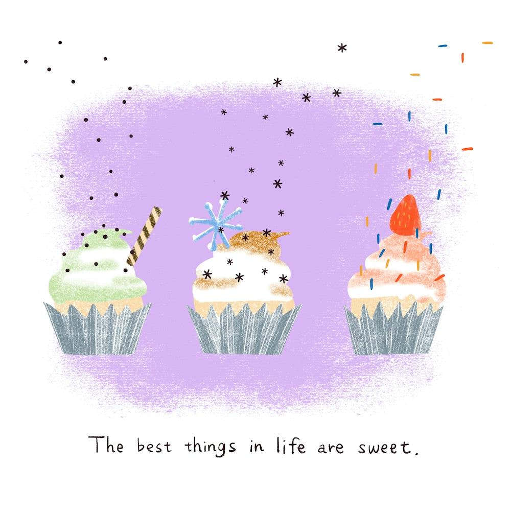 The Best Things In Life Are Sweet Cupcakes With Sprinkles  Square