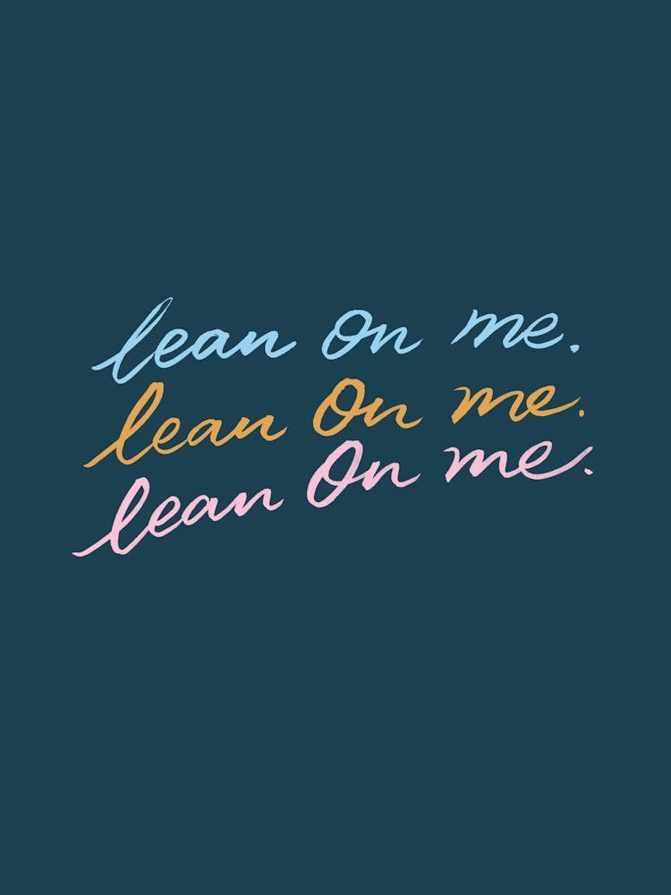 Lean On Me - Song Lyrics