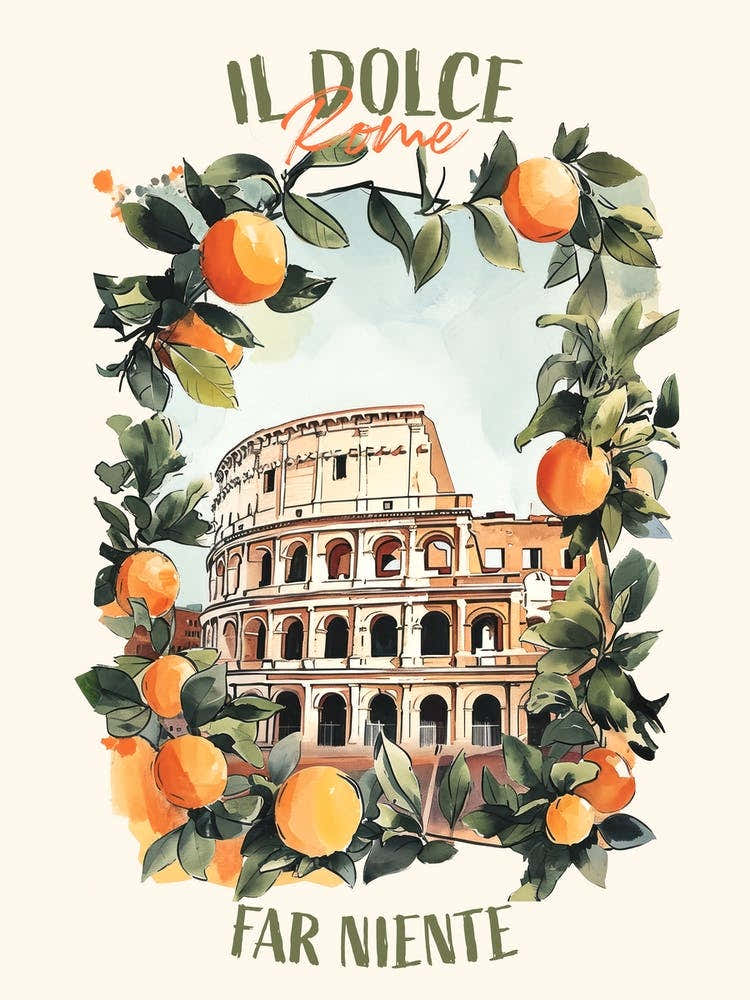 Il Dolce Far Niente Rome Italy Colloseum With Oranges