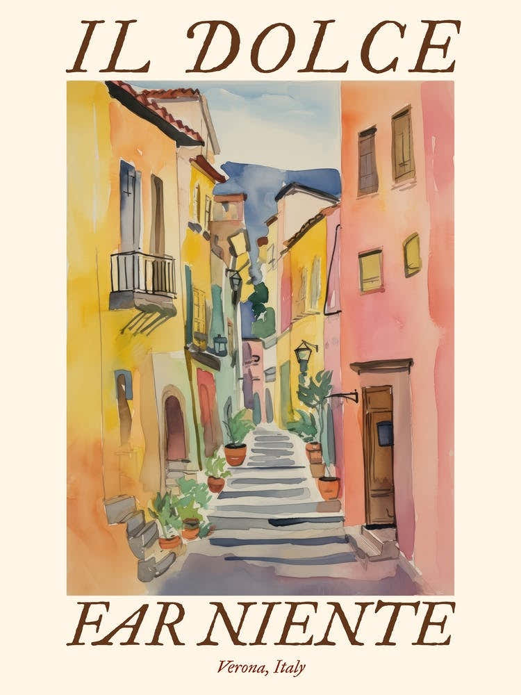 Il Dolce Far Niente Verona, Italy Watercolour Streets 4 Poster