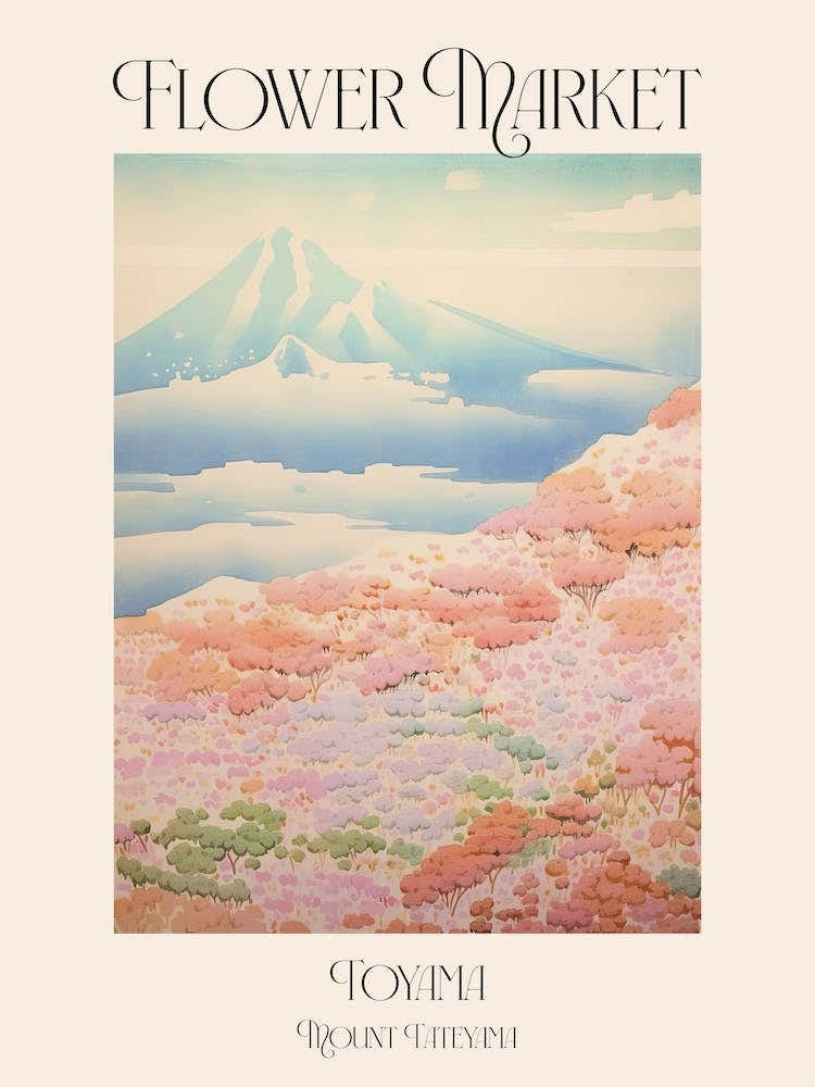 Flower Market Mount Tateyama In Toyama, Japanese Landscape 4 Poster