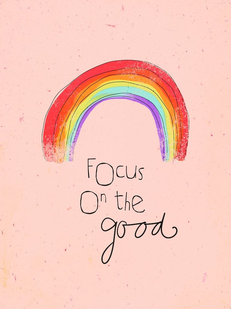 Focus On The Good